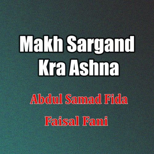 Makh Sargand Kra Ashna