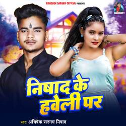 Nishad Ke Haweli Par-Nlg6fRxDA0Y