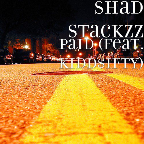 Paid (feat. Kidd$Ifty)