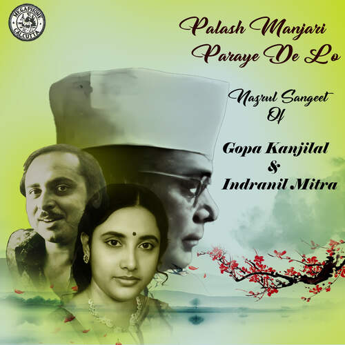 Palash Manjari Paraye De Lo - Nazrul Sangeet Of Gopa Kanjilal and Indranil Mitra