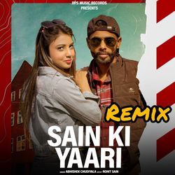 Sain Ki Yaari Remix (Feat. Abhishek Chudiyala)-FlodfhVbREo