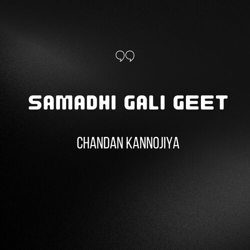 Samadhi Gali Geet