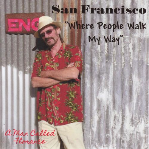 San Francisco: Where People Walk My Way