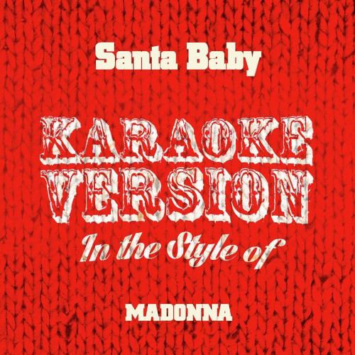 Santa Baby (In the Style of Madonna) [Karaoke Version] - Single