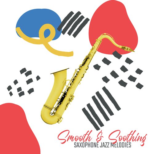 Smooth & Soothing Saxophone Jazz Melodies 2020