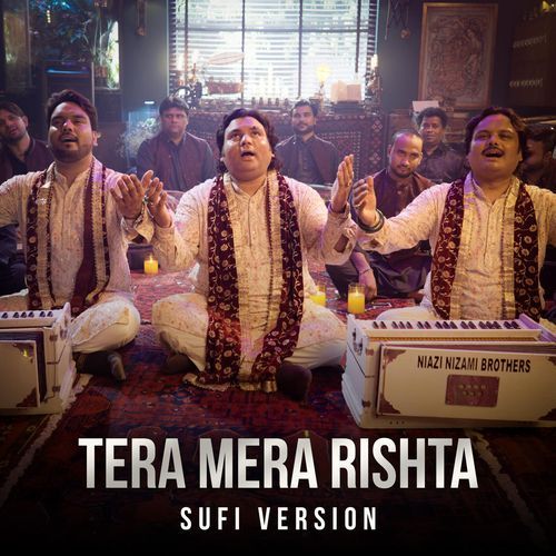 Tera Mera Rishta (Sufi Version)