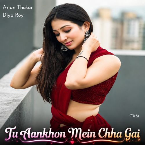 Tu Aankhon Mein Chha Gai