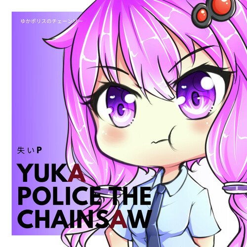 Yukapolice The Chainsaw_poster_image