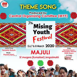 7th Mising Youth Festival 2020 Theme Song-JickYBxXeFo