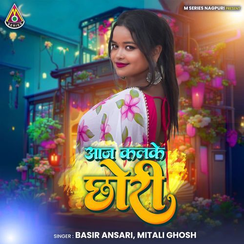 Aaj Kalke Chhori