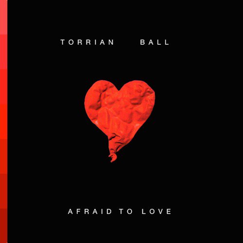 Afraid to Love (feat. Brianna Watson)