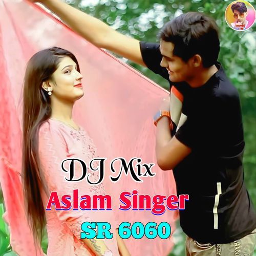 Aslam Singer SR 6060 DJ Mix