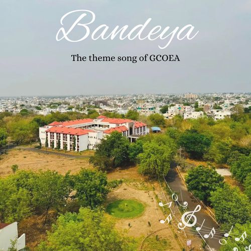 Bandeya (The theme song of GCOEA)