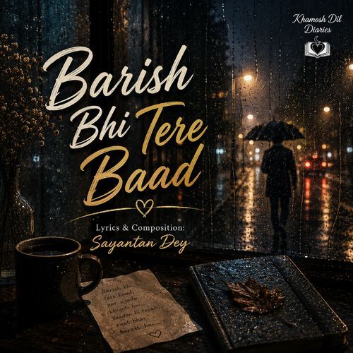 Barish Bhi Tere Baad