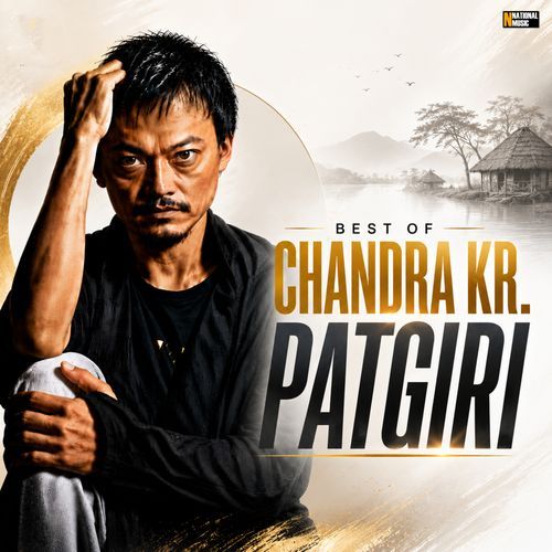 Best of Chandra Kr. Patgiri