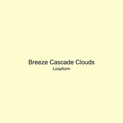 Breeze Cascade Clouds
