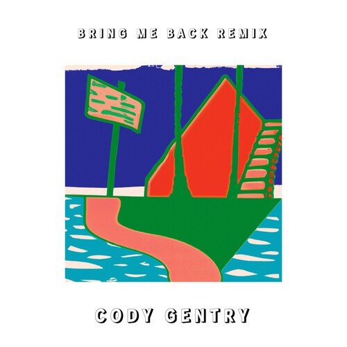 Bring Me Back (Cody Remix) cover art