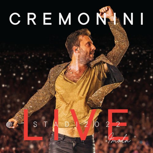 CREMONINI LIVE: STADI 2022 + IMOLA