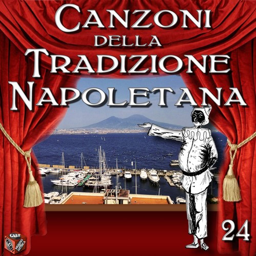 Canzoni della Tradizione Napoletana, Vol. 24