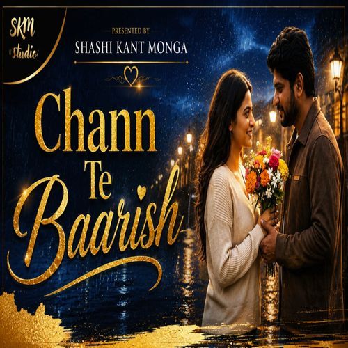 Chann Te Baarish | Romantic Song