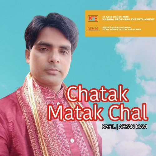 Chatak Matak Chal