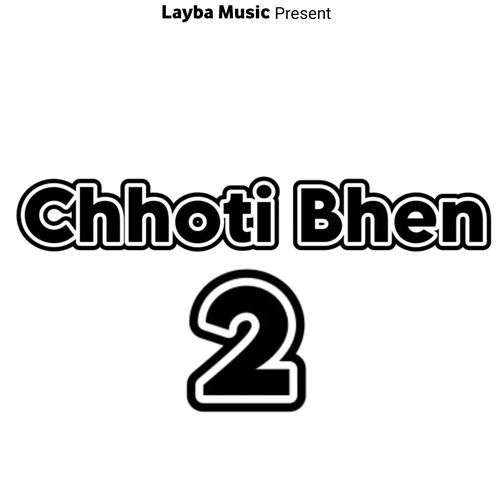 Chhoti Bhen 2