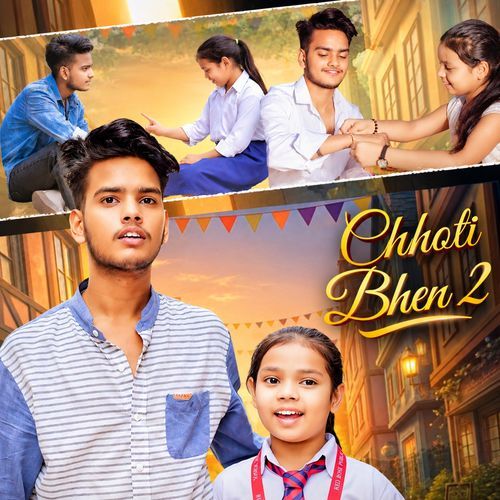 Chhoti Bhen 2