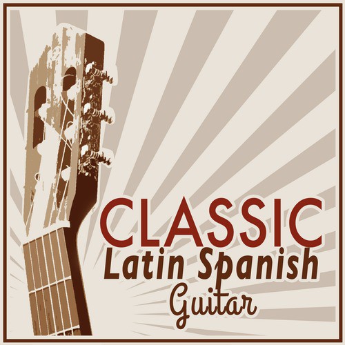 Classic Latin Spanish Guitar