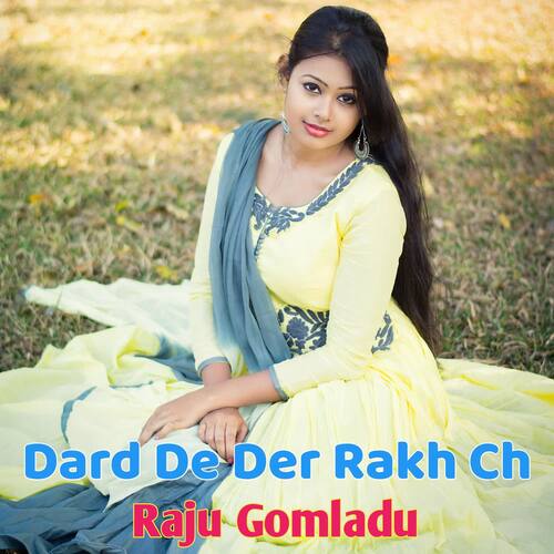 Dard De Der Rakh Ch