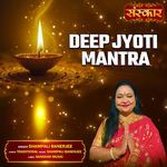 Deep Jyoti Mantra