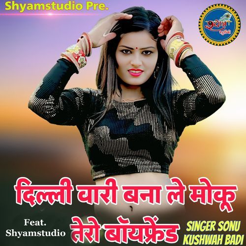 Delhi Wari Bana Le Moku Tero Boyfriend