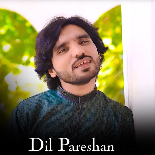 Dil Pareshan