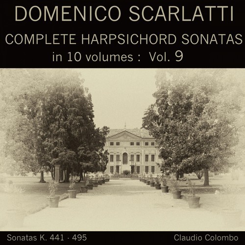 Domenico Scarlatti: Complete Harpsichord Sonatas in 10 volumes, Vol. 9