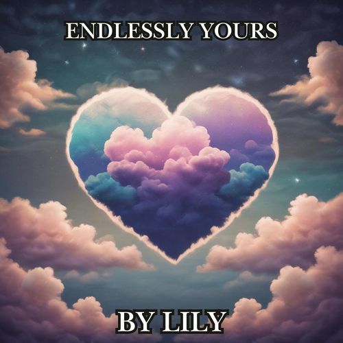 Endlessly Yours