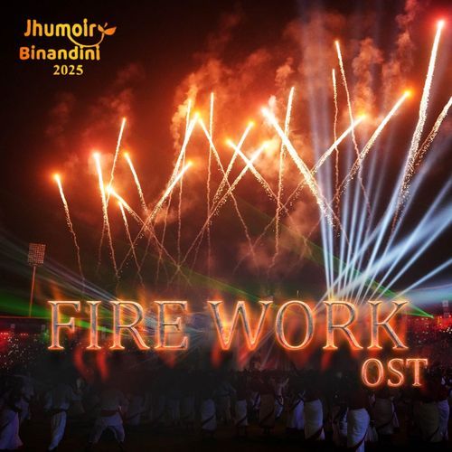 Fireworks OST Jhumoir Binandini 2025