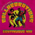 Gussie Clarke's Collaborations (Continuous Mix)
