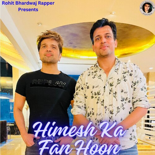 Himesh Ka Fan Hoon