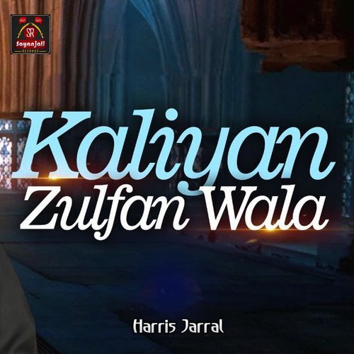 Kaliyan Zulfan Wala