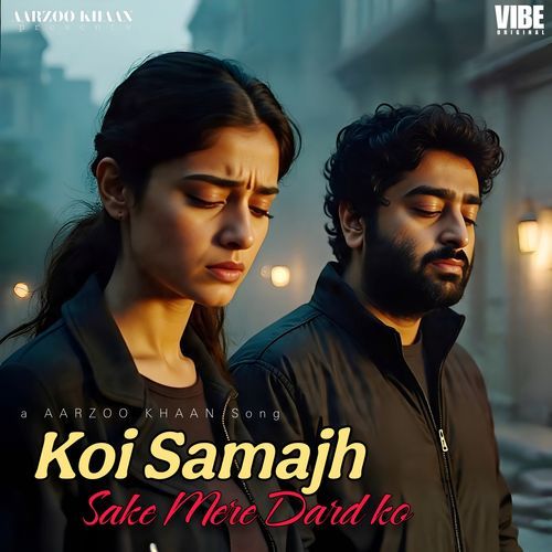 Koi Samajh Sake Mere Dard Ko