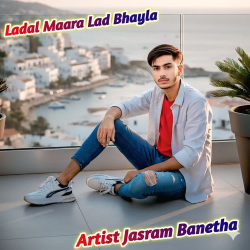 Ladal Maara Lad Bhayla