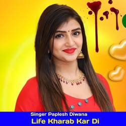 Life Kharab Kar Di-JTFeehJ1fXQ