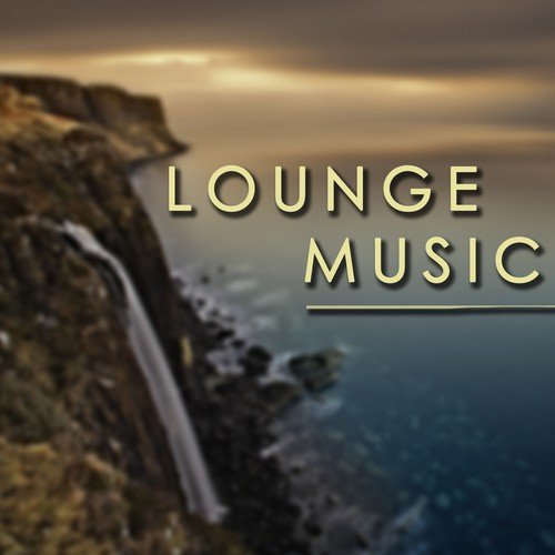 Lounge Music Radio Tunes - Dinner Playlist