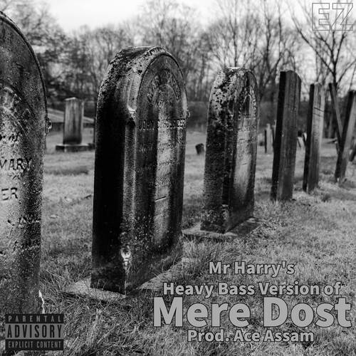 MERE DOST (Heavy Bass Remastered)