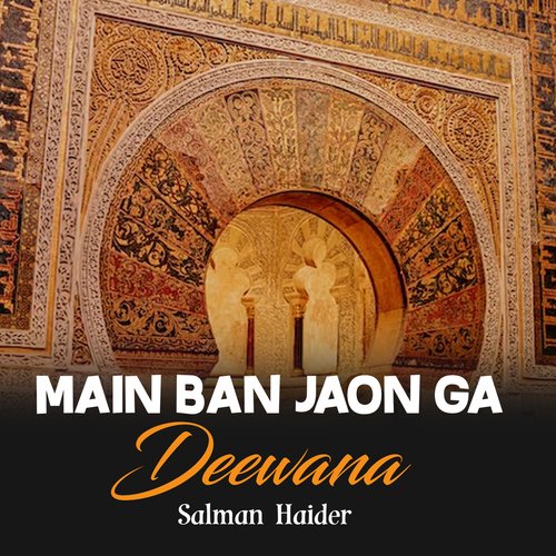 Main Ban Jaon Ga Deewana