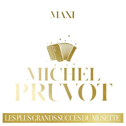 Maxi Best Of : les plus grands succès du musette