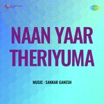 Naan Yaar Theriyuma