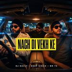 Nach Di Vekh Ke (Remix)