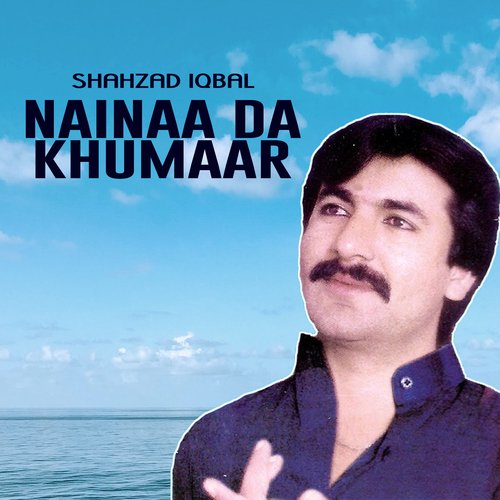 Nainaa Da Khumaar