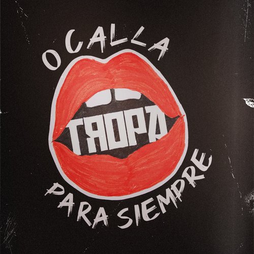 O CALLA PARA SIEMPRE (TROPA ALBUM)_poster_image