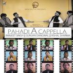 Pahadi A Cappella
